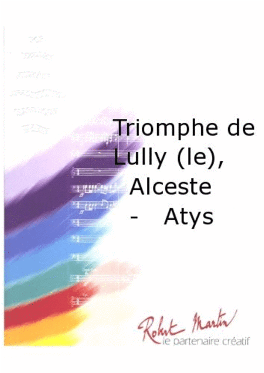 Triomphe de Lully (le), Alceste - Atys Concert Band scores gallery preview page 2