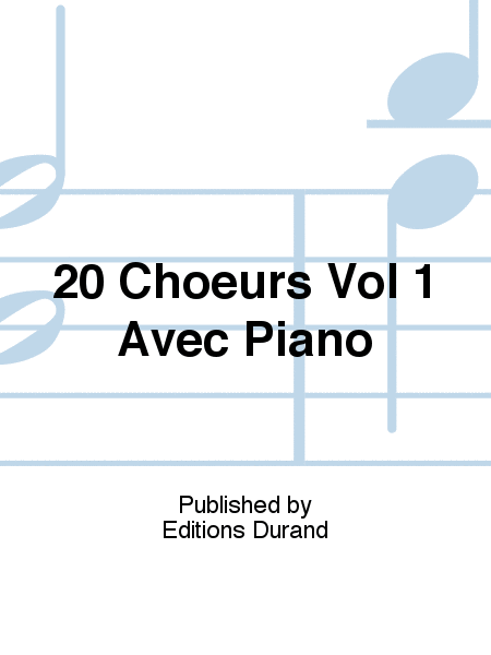 20 Choeurs Vol 1 Avec Piano