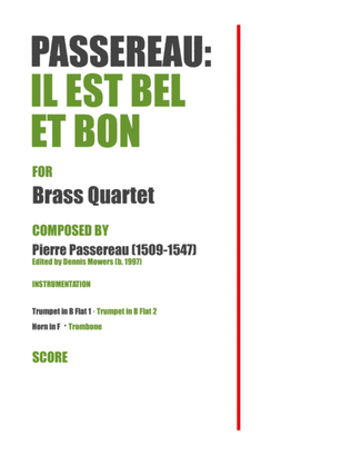 "Il est bel et bon" for Brass Quartet - Pierre Passereau
