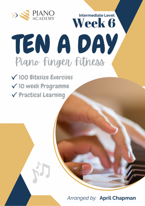 Finger Exercises "Ten A Day" - Week 6