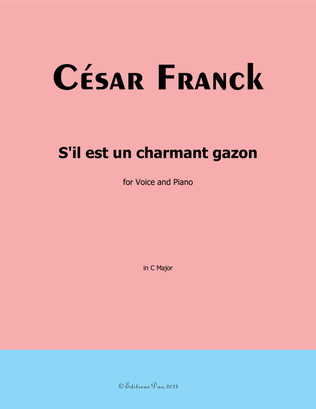 S'il est un charmant gazon, by César Franck, in C Major