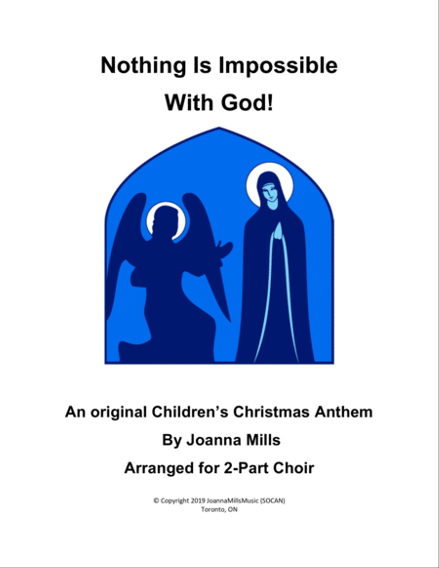Nothing Is Impossible With God (An Original Children's Christmas Anthem) for 2-Part Choir 2-Part scores gallery preview page 1