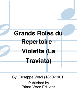 Grands Roles du Repertoire - Violetta (La Traviata)