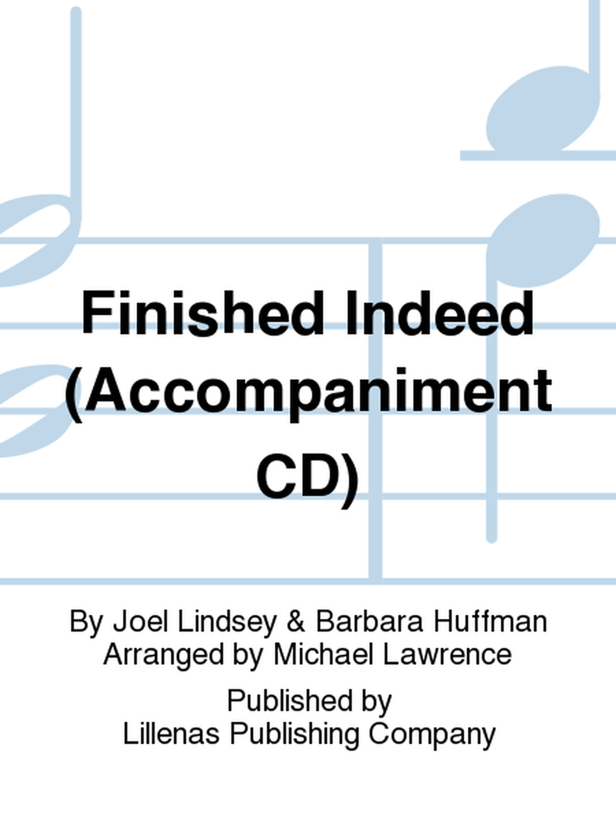 Finished Indeed (Accompaniment CD)