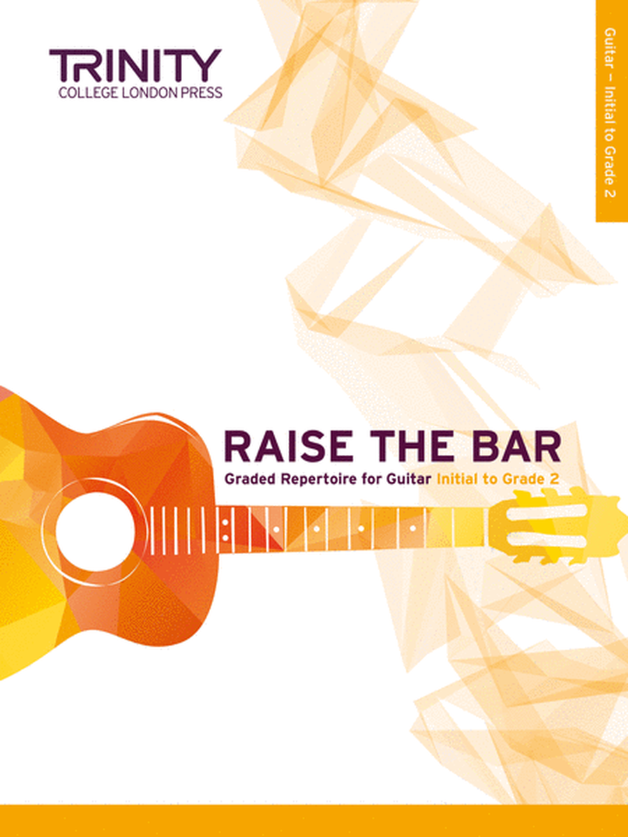 Raise the Bar Guitar book 1 (Initial-Grade 2)