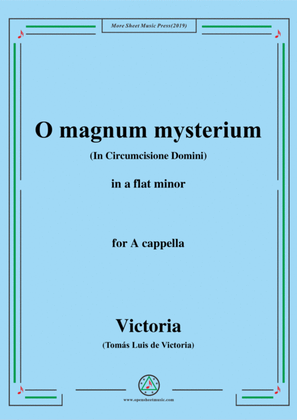 Victoria-O magnum mysterium,in a flat minor,for A cappella