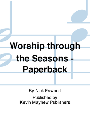 Worship through the Seasons - Paperback