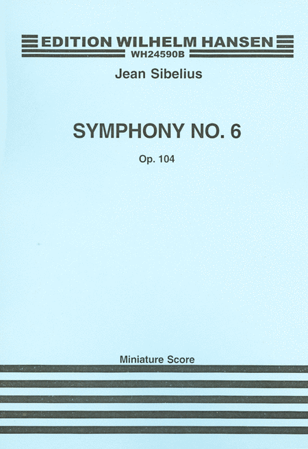 Sibelius  Symphony No. 6 Op. 104  Mini Score