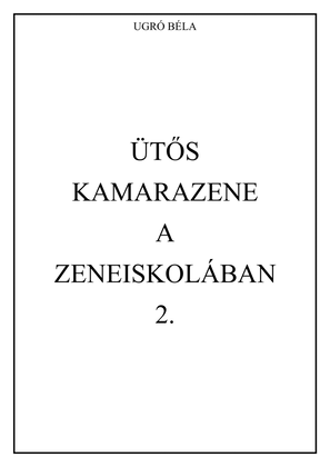 Chamber Music with Percussion in School II. - Ütős Kamarazene az Iskolában II.