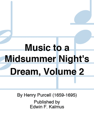 Music to a Midsummer Night's Dream, Volume 2