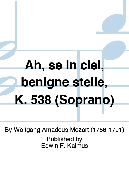 Ah, se in ciel, benigne stelle, K. 538 (Soprano)