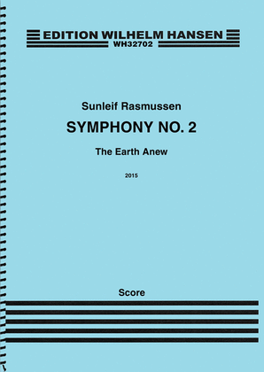 Symphony No. 2 'the Earth Anew' Full Score
