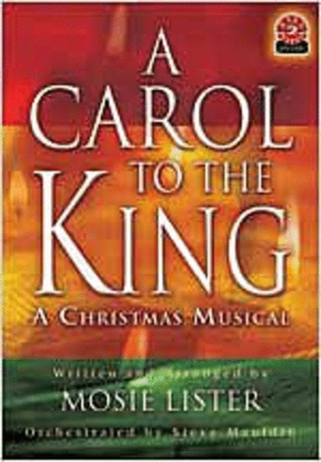 A Carol to the King (Keyboard Accompaniment Book)