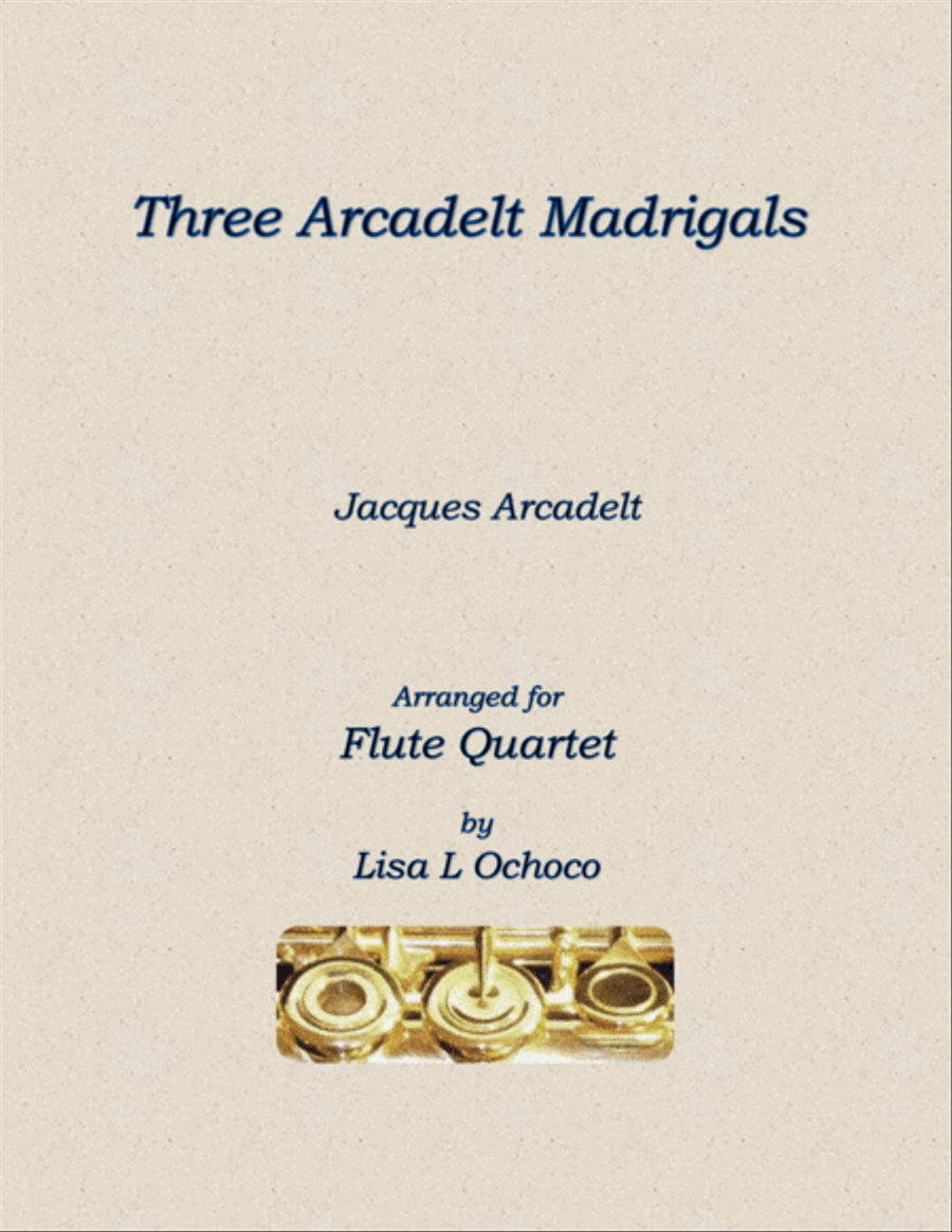Three Arcadelt Madrigals for Flute Quartet Flute Quartet scores gallery preview page 1