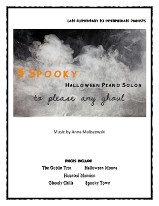Book cover for 5 Spooky Halloween Piano Solos (to Please Any Ghoul)