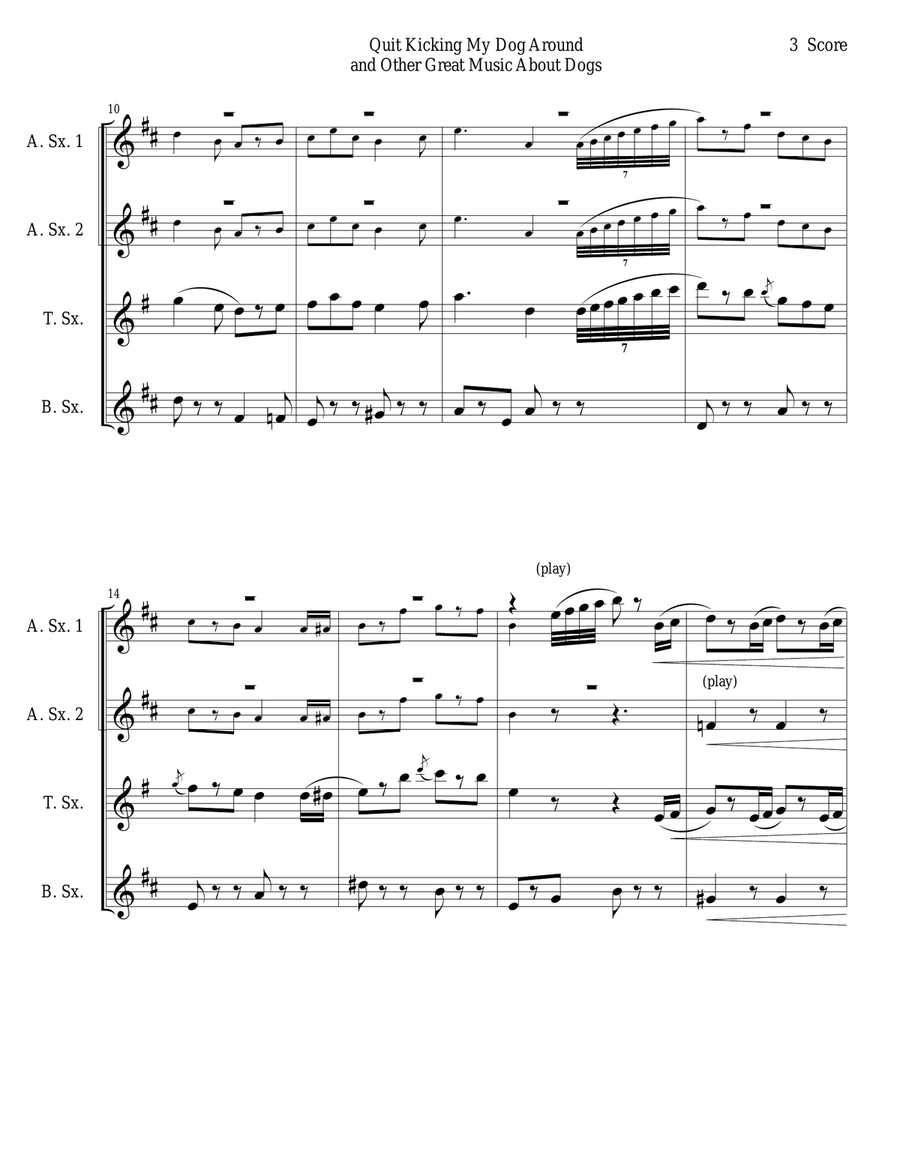 Quit Kicking My Dog Around and Other Great Music about Dogs for Sax Quartet (AATB) Quit Kicking My Dog Around and Other Great Music about Dogs for Sax Quartet (AATB) Saxophone Quartet scores gallery preview page 3