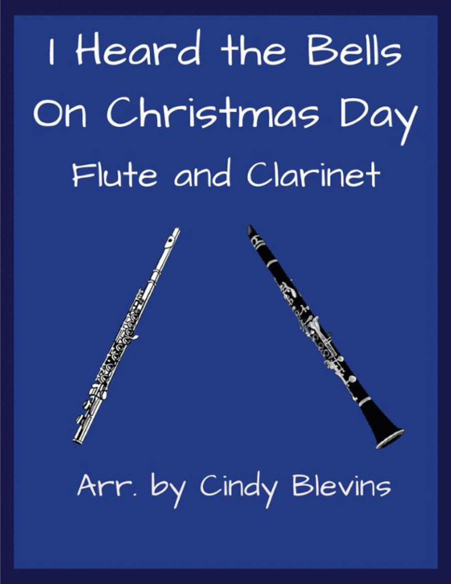 I Heard the Bells On Christmas Day, for Flute and Clarinet image number null