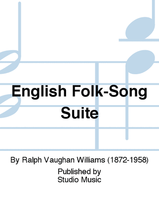 English Folk-Song Suite