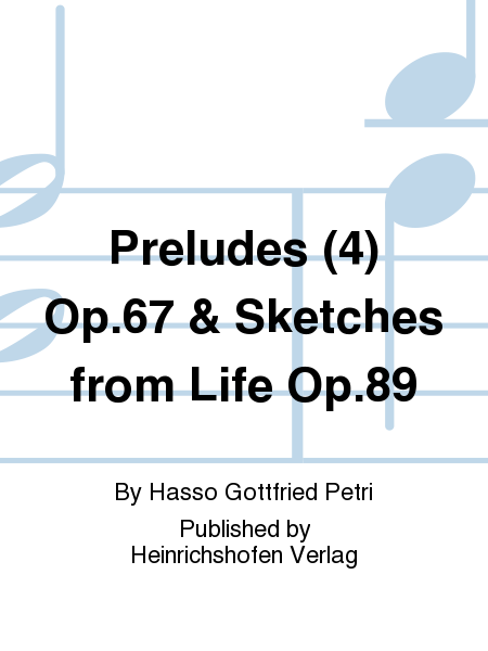 Preludes (4) Op. 67 & Sketches from Life Op. 89