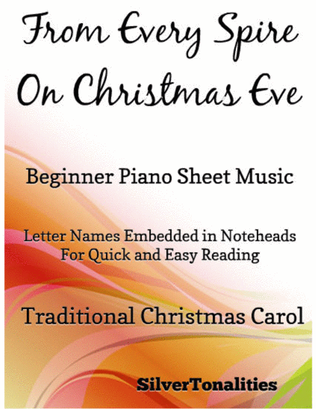From Every Spire on Christmas Eve Beginner Piano Sheet Music