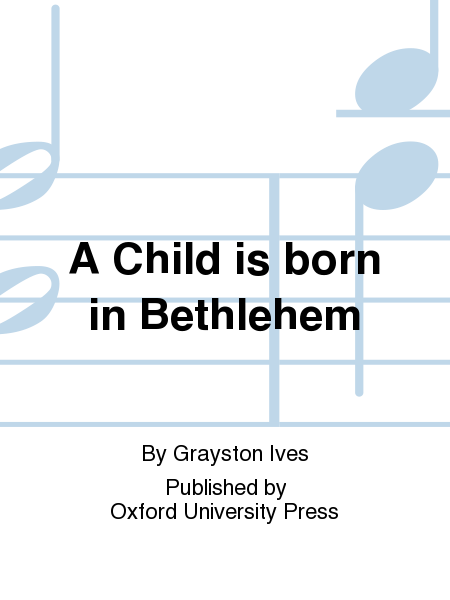 Child Is Born In Bethlehem