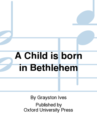 Book cover for A Child is born in Bethlehem