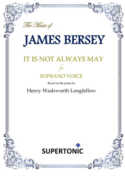 It Is Not Always May (for soprano voice & piano)
