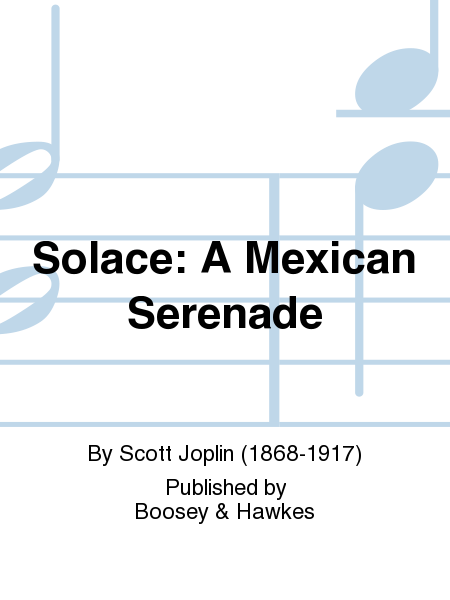 Solace: A Mexican Serenade