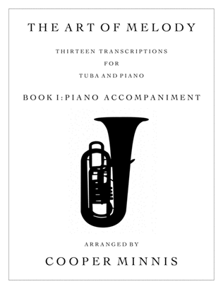 The Art of Melody: 13 Song Transcriptions for Tuba- Piano Accompaniment