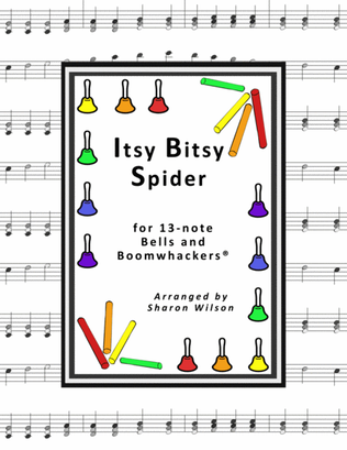 Book cover for Itsy Bitsy Spider for 13-note Bells and Boomwhackers® (with Black and White Notes)
