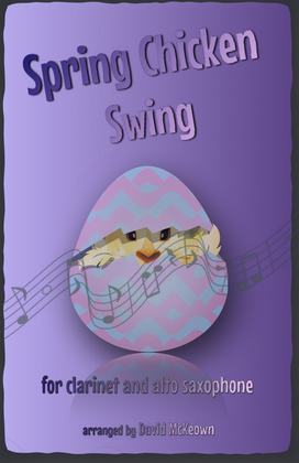 Book cover for The Spring Chicken Swing for Clarinet and Alto Saxophone Duet