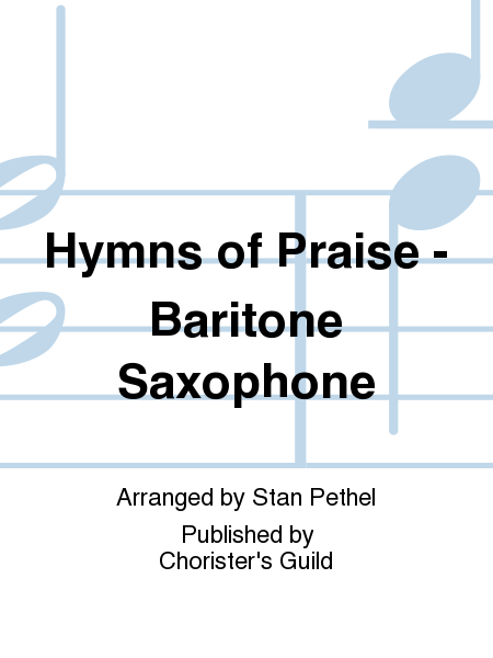 Hymns of Praise - Baritone Saxophone image number null