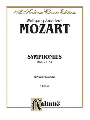 Book cover for Symphonies 27 (K. 119); 28 (K. 220); 29 (K. 201); 30 (K. 202); 31 (K. 297)