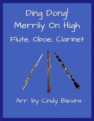 Ding Dong! Merrily On High, for Flute, Oboe and Clarinet