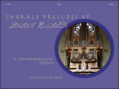 Chorale Preludes of Dietrich Buxtehude: A Commemorative Edition