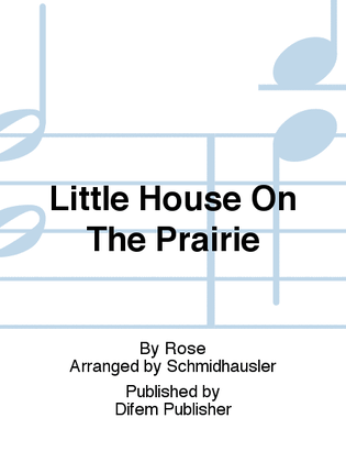 Book cover for Little House On The Prairie