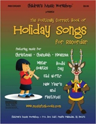 The Politically Correct Book of Holiday Songs for Recorder