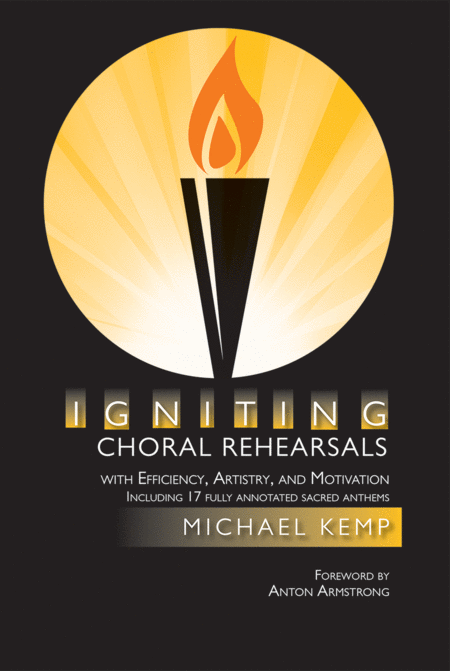 Igniting Choral Rehearsals