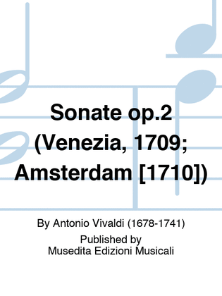 Sonate op.2 (Venezia, 1709; Amsterdam [1710])