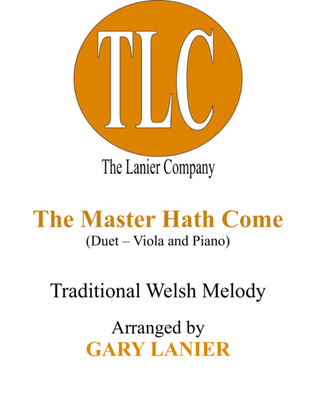 THE MASTER HATH COME (Duet – Viola and Piano/Score and Parts)