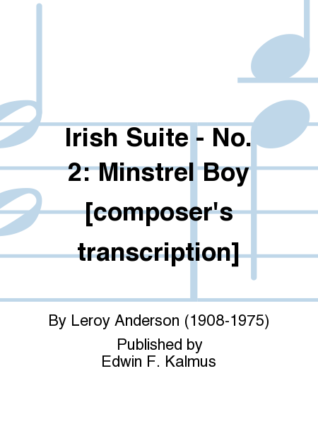 Irish Suite - No. 2: Minstrel Boy [composer's transcription]