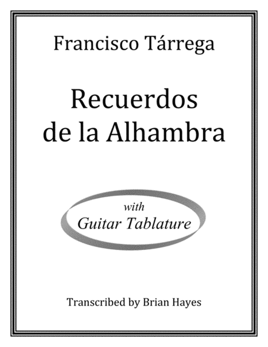 Recuerdos de la Alhambra (Tarrega) (with Tablature)