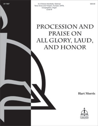 Procession and Praise on All Glory, Laud, and Honor