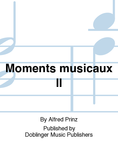 Moments musicaux II