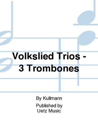 Book cover for Volkslied Trios - 3 Trombones