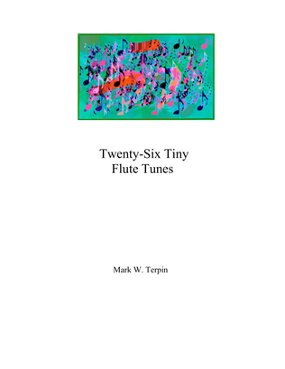 Twenty-Six Tiny Flute Tunes