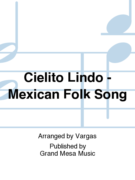 Cielito Lindo - Mexican Folk Song