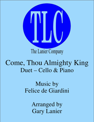 Book cover for COME, THOU ALMIGHTY KING (Duet – Cello and Piano/Score and Parts)