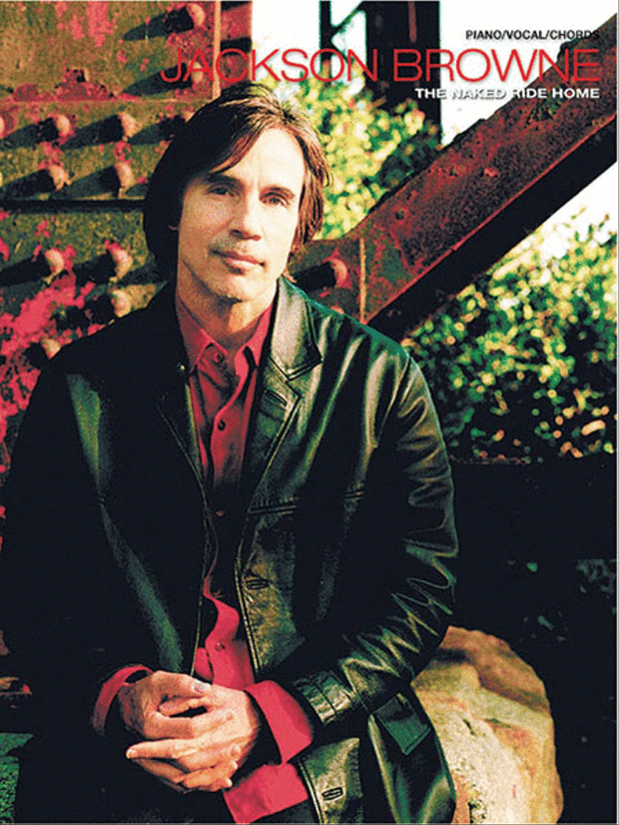 Jackson Browne -- The Naked Ride Home Piano, Vocal, Guitar scores gallery preview page 1