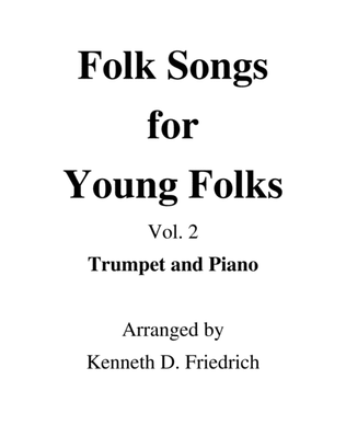 Folk Songs for Young Folks, Vol. 2 - trumpet and piano
